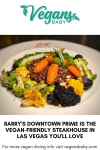 Looking for a steakhouse with vegan options in Las Vegas? Check out the vegan options at Barry's Downtown Prime. For more vegan dining, visit www.vegansbaby.com