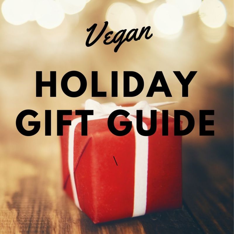 We've compiled our top picks for vegan gifts this holiday season at Vegans, Baby.