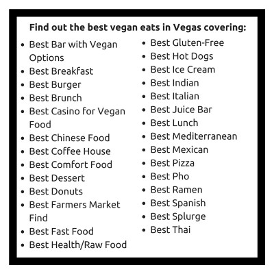 The 2018 Las Vegas Vegan Food Guide is available now on Kindle! Find out what the best spot in town is for vegan dining, the best spot for vegan brunch, donuts, dessert, Thai, pizza and so much more. For more vegan dining in Las Vegas, visit www.vegansbaby.com/vegansbaby2018