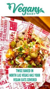 Twice Baked is a vegan-friendly restaurant in Las Vegas serving gourmet baked potatoes. For more vegan options in Las Vegas visit www.vegansbaby.com