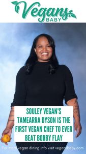 Souley Vegan's Tamearra Dyson just became the first vegan chef to win Beat Bobby Flay. For more vegan news visit www.vegansbaby.com