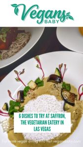 Saffron restaurant is a vegan-friendly restaurant in Las Vegas. For more vegan options in Las Vegas, visit www.vegansbaby.com