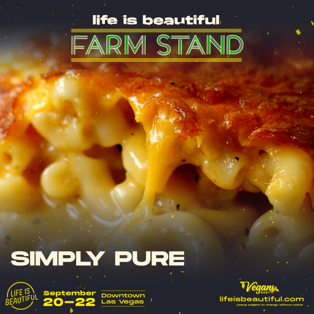 There are vegan options at Life is Beautiful 2019. Check out The Farm Stand, curated by Diana Edelman of Vegans, Baby for daily vegan options featuring acclaimed restaurants and chefs in Las Vegas. For more Las Vegas vegan dining news, visit www.vegansbaby.com