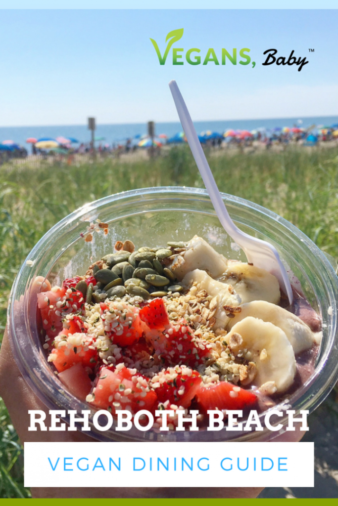 A guide to vegan dining in Rehoboth Beach, Delaware by Vegans, Baby. For more vegan dining guides, visit www.vegansbaby.com/vegansbaby2018
